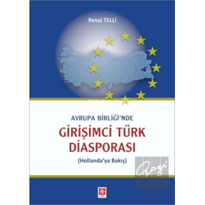 Avrupa Birliğinde Girişimci Türk Diasporası