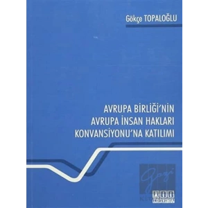 Avrupa Birliğinin Avrupa İnsan Hakları Konvansiyonuna Katılımı