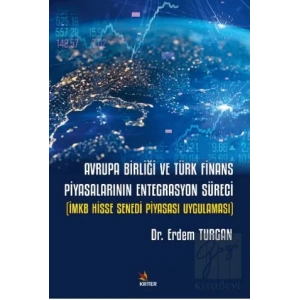 Avrupa Birliği ve Türk Finans Piyasalarının Entegrasyon Süreci