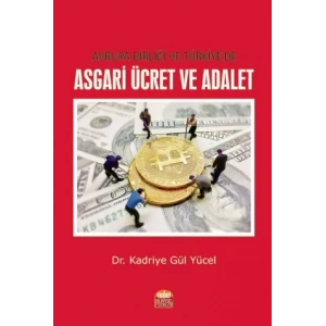 Avrupa Birliği ve Türkiye’de Asgari Ücret ve Adalet