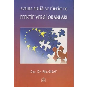 Avrupa Birliği ve Türkiye’de Efektif Vergi Oranları