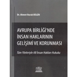 Avrupa Birliğinde İnsan Haklarının Gelişimi ve Korunması