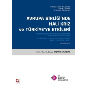 Avrupa Birliğinde Mali Kriz ve Türkiye'ye Etkileri (Sempozyum Kitabı)