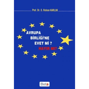 Avrupa Birliğine Evet Mi? Hayır Mı?