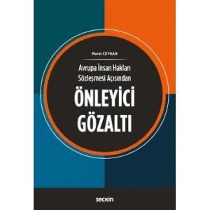 Avrupa İnsan Hakları Sözleşmesi AçısındanÖnleyici Gözaltı