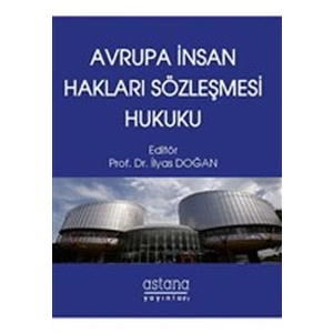 AVRUPA İNSAN HAKLARI SÖZLEŞMESİ HUKUKU
