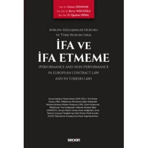 Avrupa Sözleşmeler Hukuku ve Türk Hukuku'ndaİfa ve İfa Etmeme