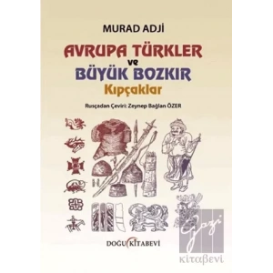 Avrupa Türkler ve Büyük Bozkır Kıpçaklar