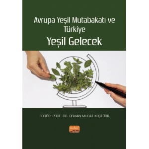 Avrupa Yeşil Mutabakatı ve Türkiye: YEŞİL GELECEK