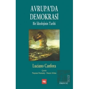 Avrupada Demokrasi: Bir İdeolojinin Tarihi