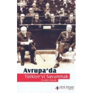 Avrupa’da Türkiye’yi Savunmak