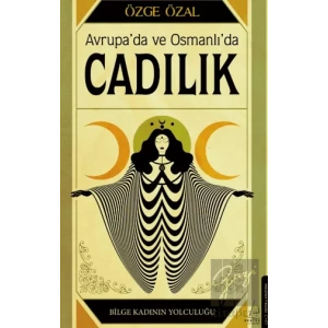 Avrupa’da ve Osmanlı’da Cadılık