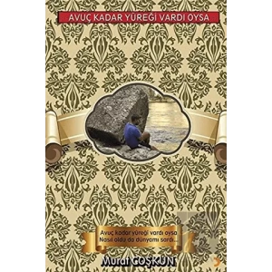 Avuç Kadar Yüreği Vardı Oysa