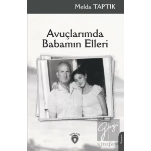 Avuçlarımda Babamın Elleri