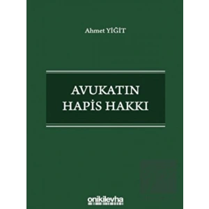 Avukatın Hapis Hakkı