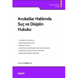 Avukatlar Hakkında Suç ve Disiplin Hukuku