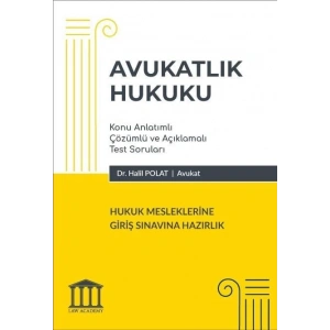 Avukatlık Hukuku - Hukuk Mesleklerine Giriş Sınavına Hazırlık