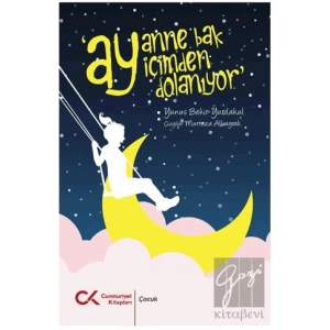 Ay Anne Ay İçimden Dolanıyor