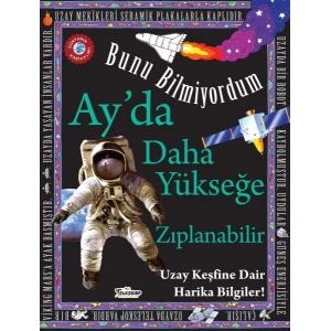 Ayda Daha Yükseğe Zıplanabilir - Bunu Bilmiyordum - Uzay Keşfine Dair Harika Bilgiler!