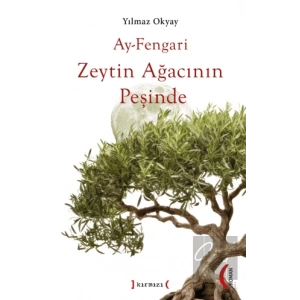 Ay-Fengari Zeytin Ağacının Peşinde