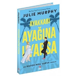AYAKKABI AYAĞINA UYARSA