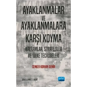 AYAKLANMALAR VE AYAKLANMALARA KARŞI KOYMA: Kavramlar, Stratejiler ve Ülke Tecrübeleri