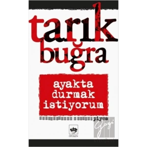 Ayakta Durmak İstiyorum