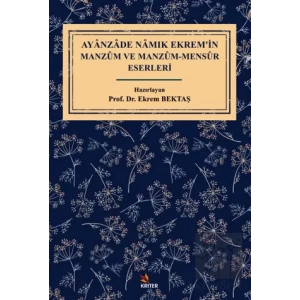 Ayanzade Namık Ekrem’in Manzum ve Manzum-Mensur Eserleri