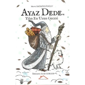 Ayaz Dede ve Yılın En Uzun Gecesi