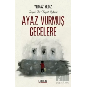 Ayaz Vurmuş Gecelere
