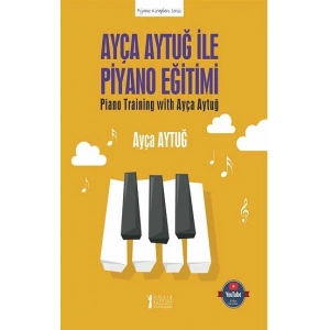 Ayça Aytuğ ile Piyano Eğitimi