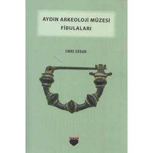 Aydın Arkeoloji Müzesi Fibulaları