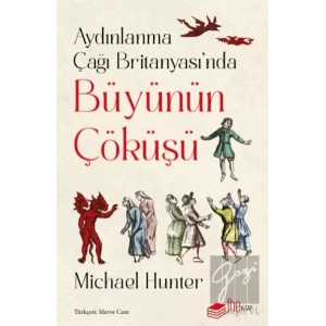 Aydınlanma Çağı Britanyası’nda Büyünün Çöküşü