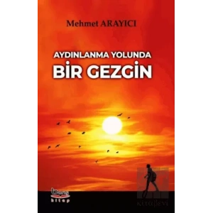 Aydınlanma Yolunda Bir Gezgin