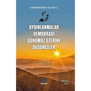 Aydınlanmalar Demokrasi Günümüz Üzerine Düşünceler