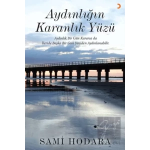 Aydınlığın Karanlık Yüzü