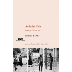 Aydınlık Oda - Fotoğraf Üstüne Not