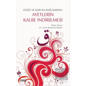 Ayetlerin Kalbe İndirilmesi