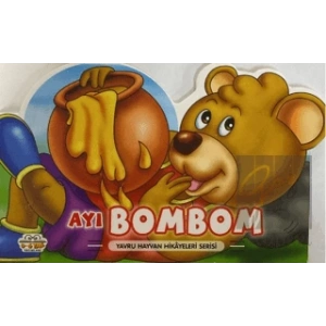 Ayı Bombom - Yavru Hayvan Hikayeleri Serisi