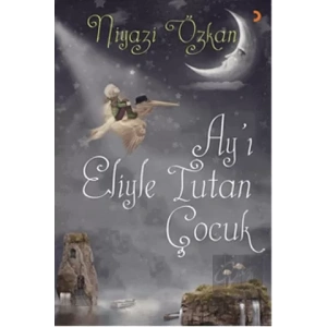 Ay’ı Eliyle Tutan Çocuk