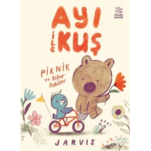 Ayı ile Kuş - Piknik ve Diğer Öyküler