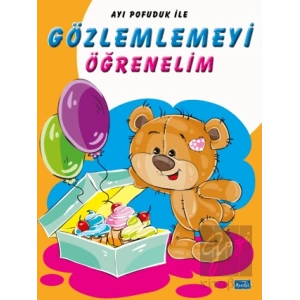 Ayı Pofuduk İle Gözlemlemeyi Öğrenelim