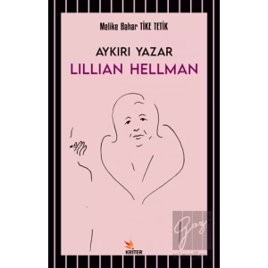 Aykırı Yazar Lillian Hellman
