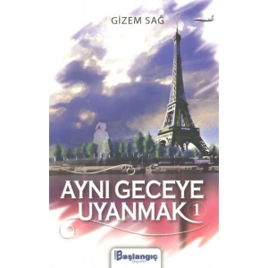 Aynı Geceye Uyanmak 1