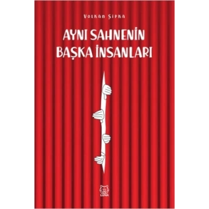 Aynı Sahnenin Başka İnsanları