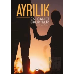 Ayrılık En Sahici Birliktelik