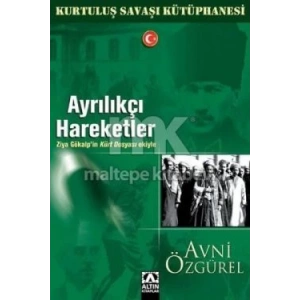 Ayrılıkçı Hareketler - Kurtuluş Savaşı Kütüphanesi