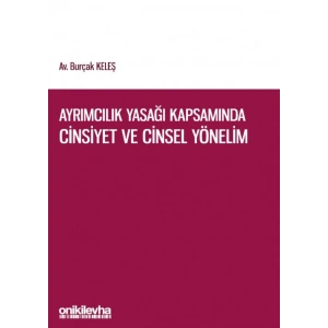 Ayrımcılık Yasağı Kapsamında Cinsiyet ve Cinsel Yönelim