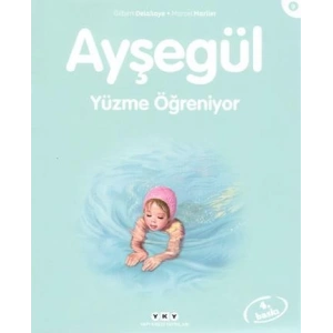 Ayşegül 09 - Yüzme Öğreniyor
