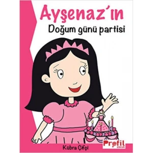 Ayşenaz’ın Doğum Günü Partisi